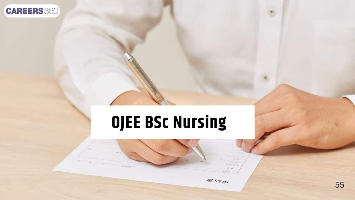 OJEE BSc Nursing 2026: Exam Date, Registration Form, Syllabus, Result